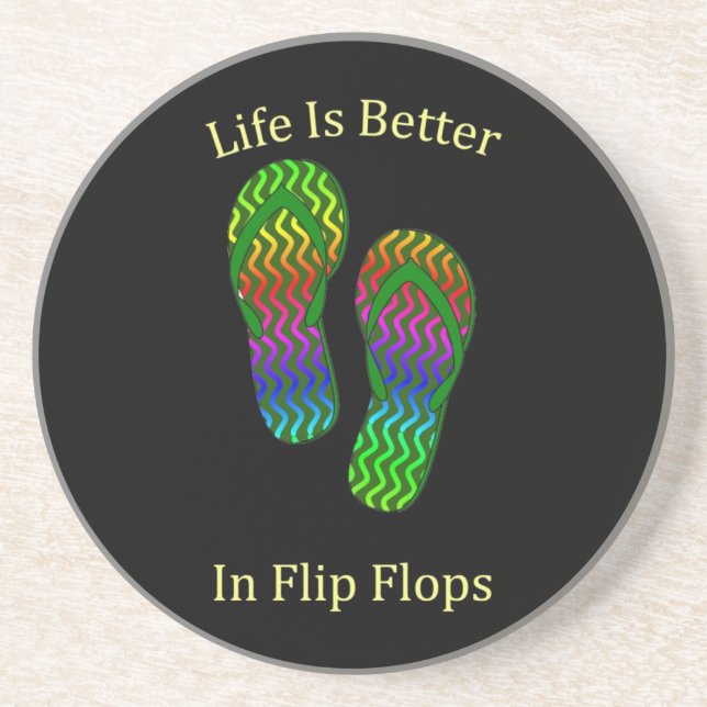 Life Is Better In Flip Flops Drink Coaster (Front)