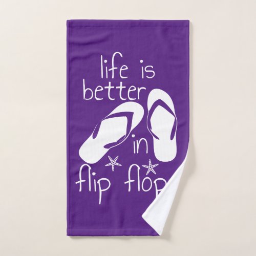 Life Is Better In Flip Flops   Hand Towel