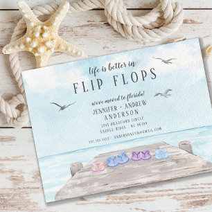 Life Is Better In Flip Flops Moving Announcement