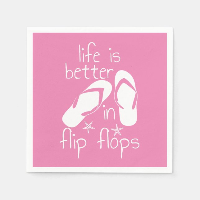 Life Is Better In Flip Flops  Napkins (Front)