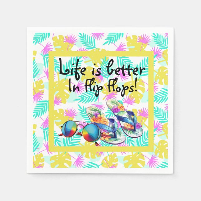 Life Is Better In Flip Flops  Napkins (Front)