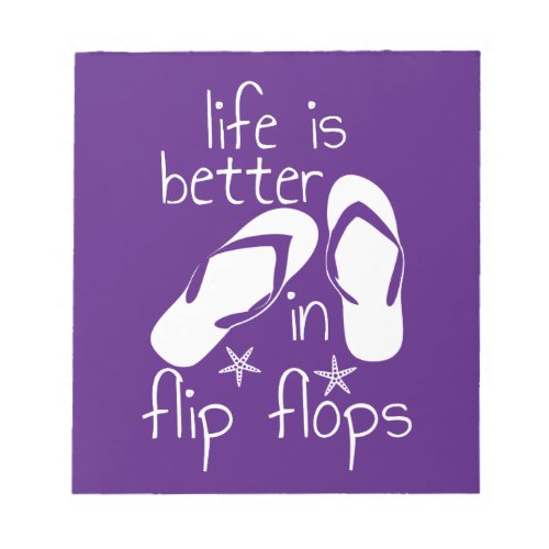 Life Is Better In Flip Flops  Notepad