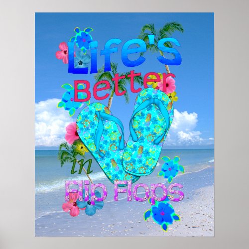 Life Is Better In Flip Flops Poster