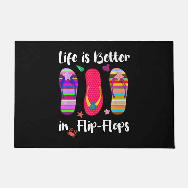 Life Is Better In Flip-Flops Summer Vacation Beach Doormat (Front)