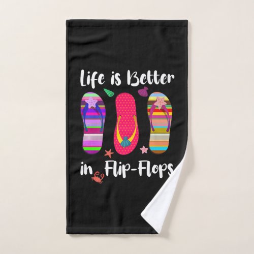 Life Is Better In Flip_Flops Summer Vacation Beach Hand Towel