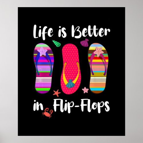 Life Is Better In Flip_Flops Summer Vacation Beach Poster