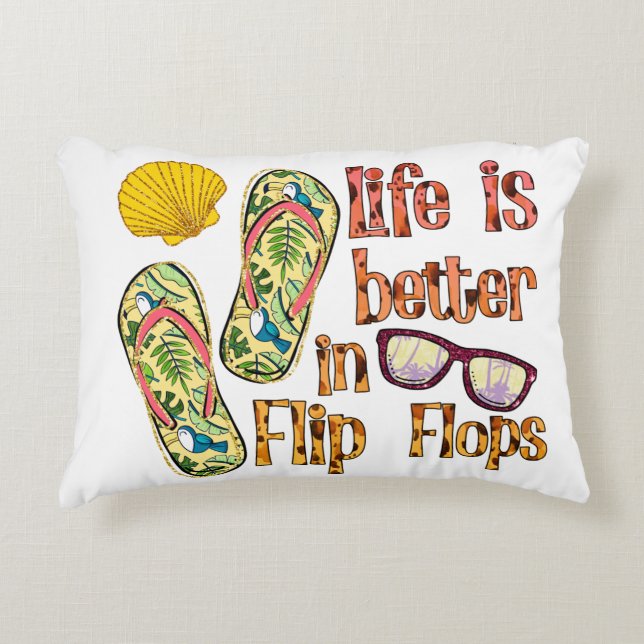Life is Better in Flip Flops | Summer Vibes Accent Pillow (Front)