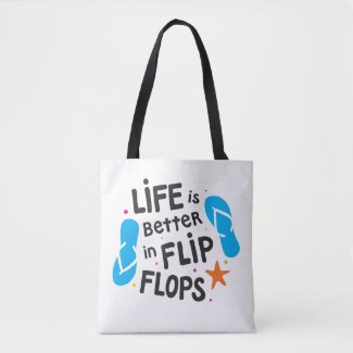 Life is Better in Flip Flops