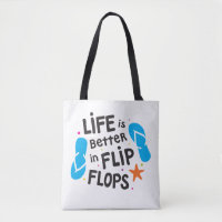 Life is Better in Flip Flops Tote Bag