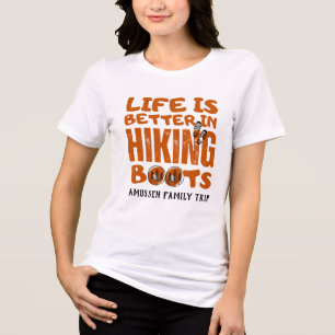 Life Is Better In Hiking Boots T-Shirt Tri-Blend Shirt