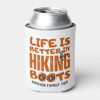 Life Is Better In Hiking Boots Travel Can Cooler