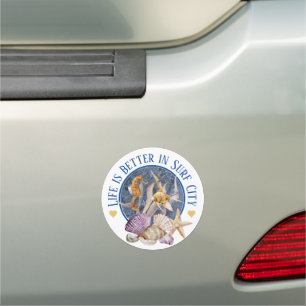 Life is Better in Surf City  Car Magnet