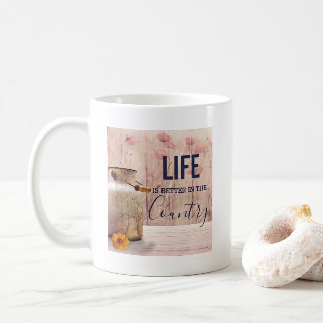 Life is Better in the Country Quote with Milk Can Coffee Mug (With Donut)