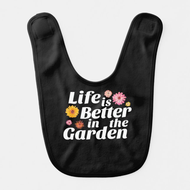 Life is Better in the Garden - Zinnia Flower Baby Bib (Front)