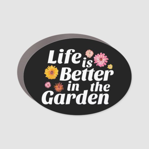 Life is Better in the Garden _ Zinnia Flower Car Magnet