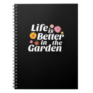 Life is Better in the Garden - Zinnia Flower Notebook