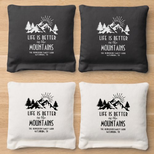 Life Is Better In The Mountains Home Black White  Cornhole Bags