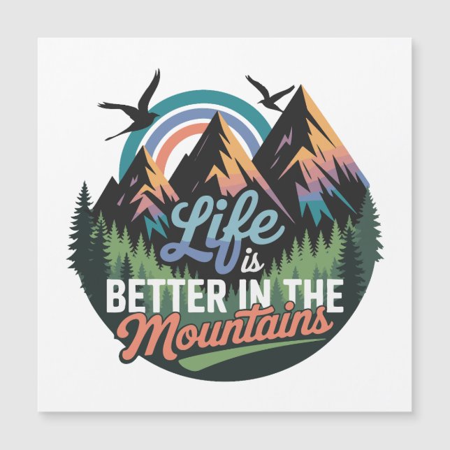 Life Is Better in the Mountains - Nature Adventure (Front)