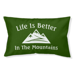Life is better in the mountains outdoor dog bed