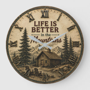 Life Is Better in the Mountains Rustic Cabin Large Clock