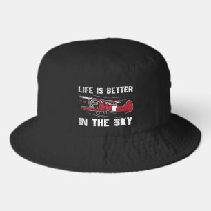 Life is Better in the Skies Pilot Modern Bucket Hat