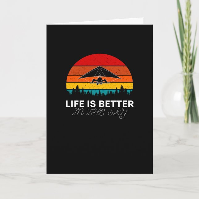 Life Is Better In The Sky - Hang Gliding Card (Front)