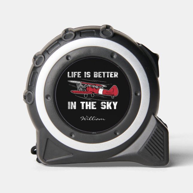 Life is Better in the Sky Retired Pilot Tape Measure (Front)