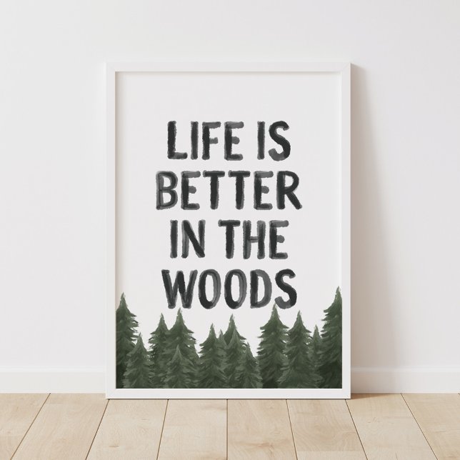 Life is Better in the Wood Woodland Nursery Poster (Creator Uploaded)