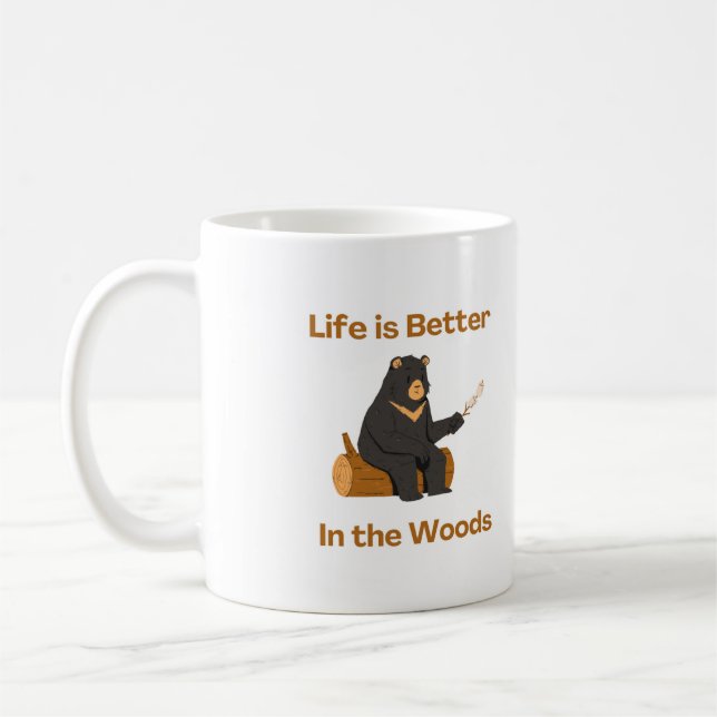 Life is Better in the Woods on a Coffee Mug (Left)
