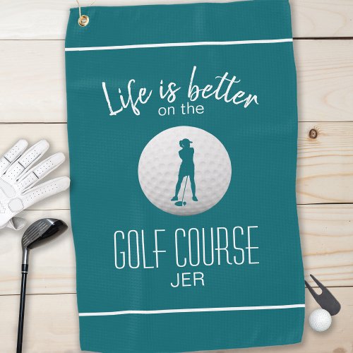 Life Is Better Lady Golf Silhouette Blue Green Golf Towel