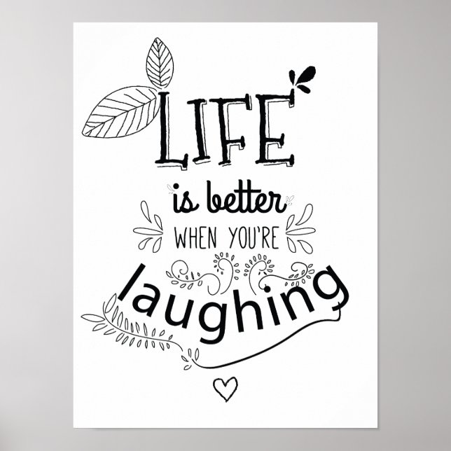 Life is better Laughing Quote Art Print (Front)