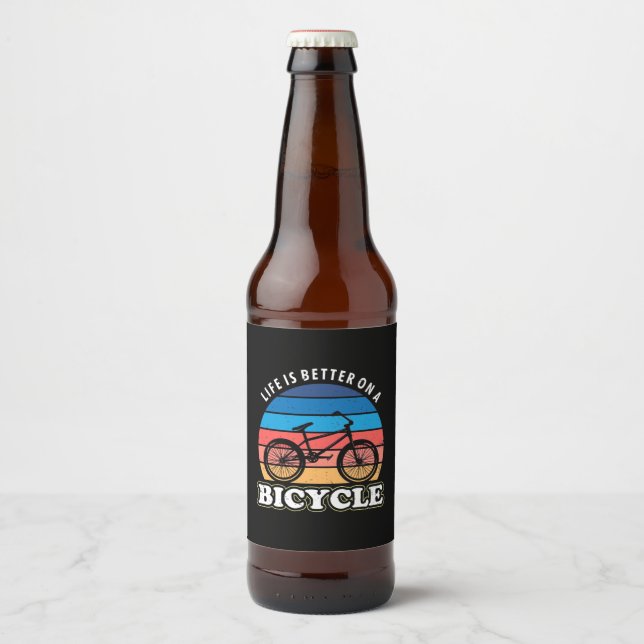 Life Is Better On A Bicycle Beer Bottle Label (Front)
