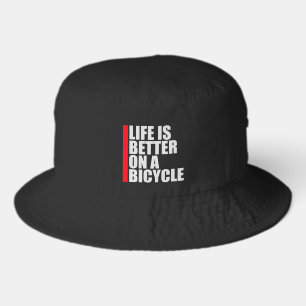 Life is Better on a Bicycle Cycling Quote Sport Bucket Hat
