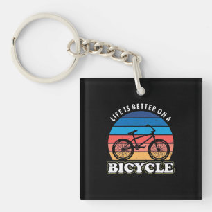 Life Is Better On A Bicycle Keychain
