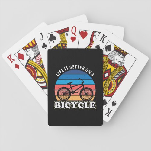 Life Is Better On A Bicycle Poker Cards