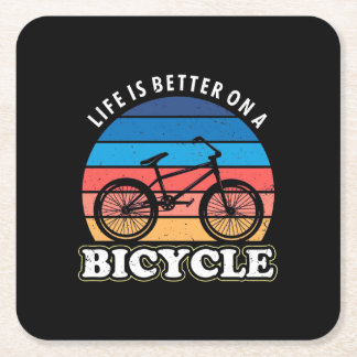 Life Is Better On A Bicycle Square Paper Coaster