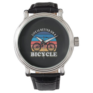 Life Is Better On A Bicycle Watch