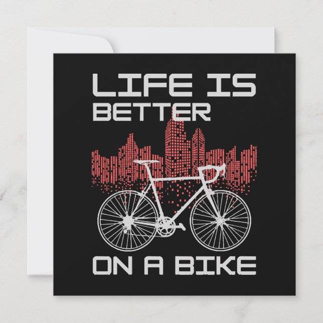 Life is Better on a Bike (Front)