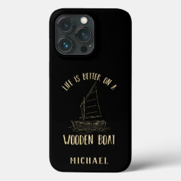 Life is Better on A Boat Nautical Personalized iPhone 13 Pro Case