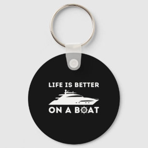 Life Is Better On A Boat - Vintage Boat Captain An Keychain