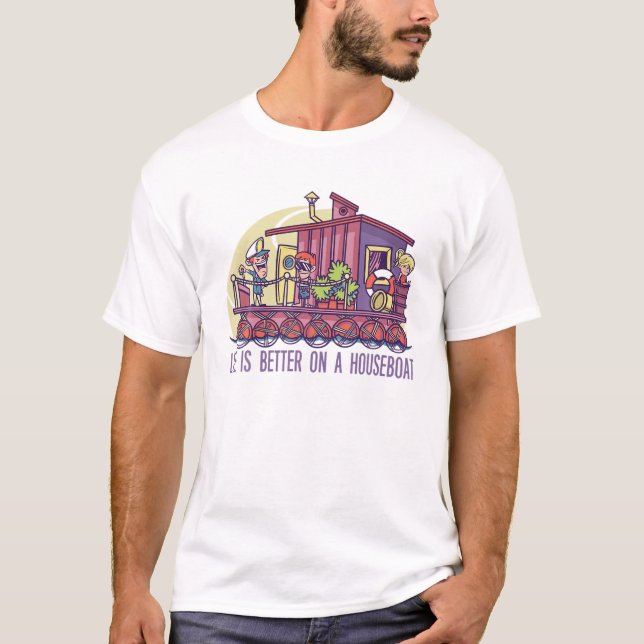 Life Is Better On A Houseboat Funny Houseboat T-Shirt (Front)