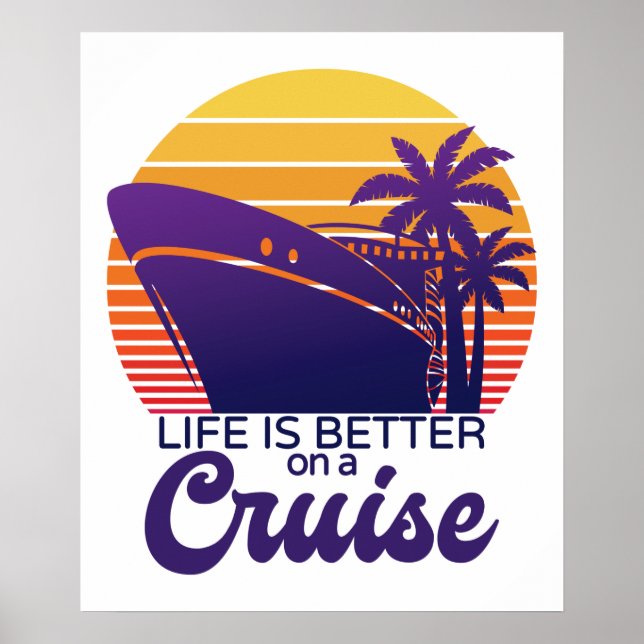Life Is Better On Cruise Cruising Family Vacation Poster (Front)