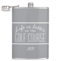 Life is Better on Golf Course Quote Monogram Gray