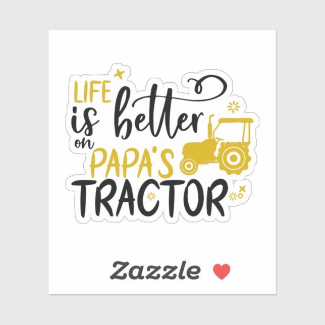 LIFE IS BETTER ON PAPA'S TRACTOR tractor kids Sticker (Sheet)