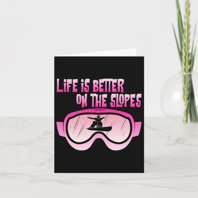 Life Is Better On Slopes Snowboard Mountain Snowbo Card (Front)