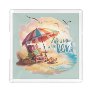 Life Is Better on the Beach Coastal Aesthetic Acrylic Tray