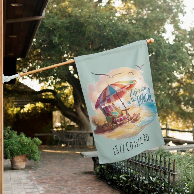Life Is Better on the Beach Coastal Aesthetic House Flag (In SItu)
