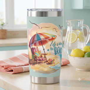 Life Is Better on the Beach Coastal Aesthetic Insulated Tumbler