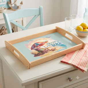 Life Is Better on the Beach Coastal Aesthetic Serving Tray