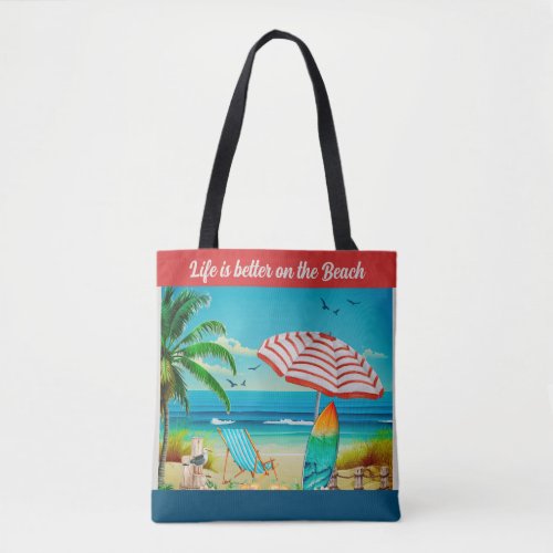 Life is better on the Beach summer Tote Bag